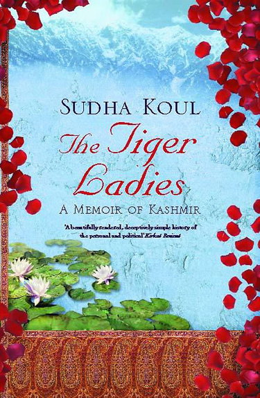 Couverture de The Tiger Ladies: A Memoir of Kashmir