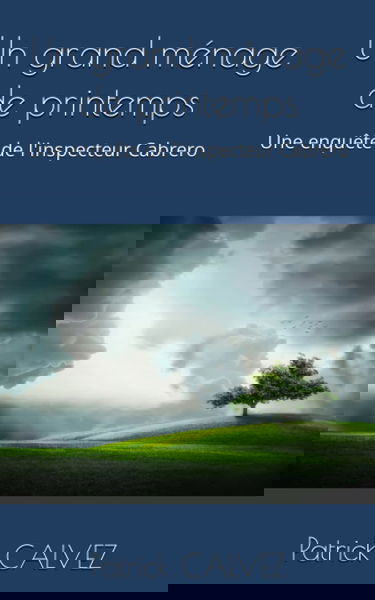 Un grand ménage de printemps: Une enquête de l'inspecteur Cabrero