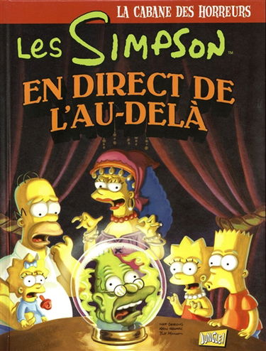 Les Simpson : la cabane des horreurs. Vol. 5. En direct de l'au-delà