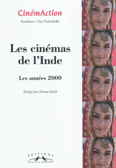 Couverture de CinémAction, n° 138. Les cinémas de l'Inde : les années 2000