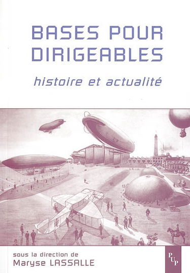 Bases pour dirigeables : histoire et actualités