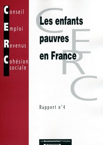 Les enfants pauvres en France: Rapport n°4