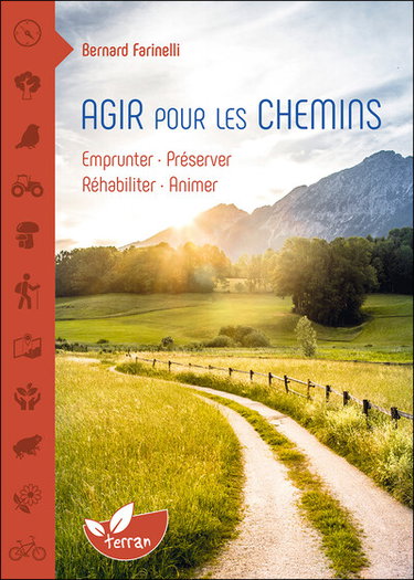 Couverture de Agir pour les chemins : emprunter, préserver, réhabiliter, animer