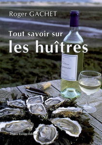 Tout savoir sur les huîtres