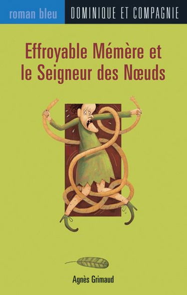 Effroyable mémère et le seigneur des noeuds