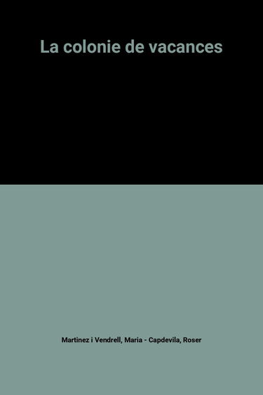 La Colonie de vacances