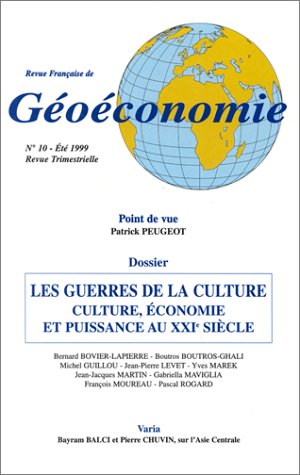 Couverture de Revue française de géoéconomie, n° 10. Les guerres de la culture : culture, économie et puissance au XXIe siècle