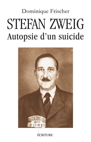 Stefan Zweig : autopsie d'un suicide