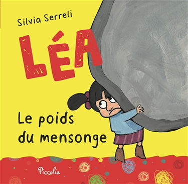 Léa. Le poids du mensonge