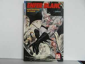 Enfer blanc. Vol. 1. Epreuve