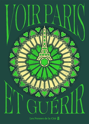 Couverture de Voir Paris et guérir