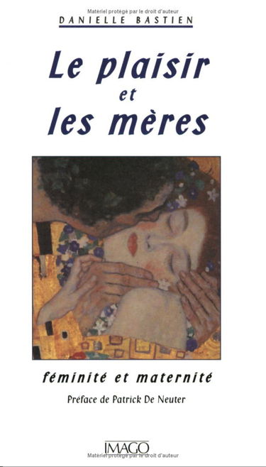 Le plaisir et les mères : féminité et maternité