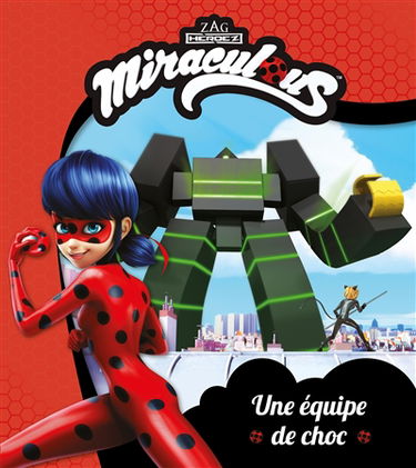 Miraculous. Une équipe de choc