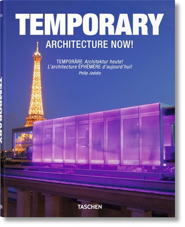 Couverture de Temporary architecture now !. Temporäre Architektur Heute !. L'architecture éphémère d'aujourd'hui !