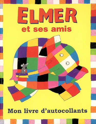 Elmer et ses amis : mon livre d'autocollants