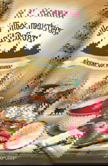 Advienne que mourra (Les Thés meurtriers d’Oxford - Livre 8): un roman polar cosy mystery britannique