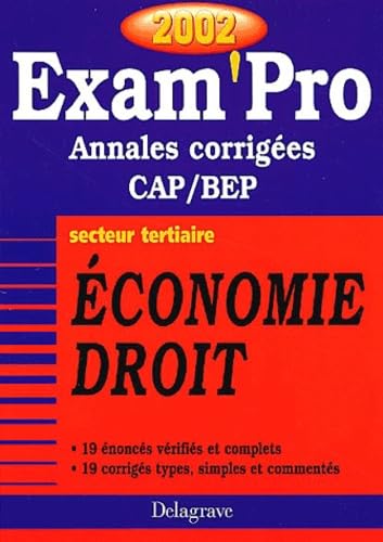 Economie Droit Cap/Bep Secteur Tertiaire. Annales Corrigees 2002