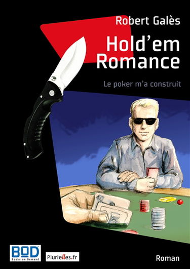Hold'em Romance : Le poker m'a construit