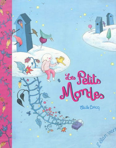 Les petits mondes