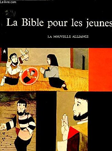 Couverture de La bible pour les jeunes - la nouvelle alliance par Collectif