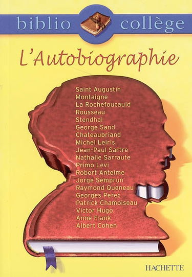 L'autobiographie : recueil de textes