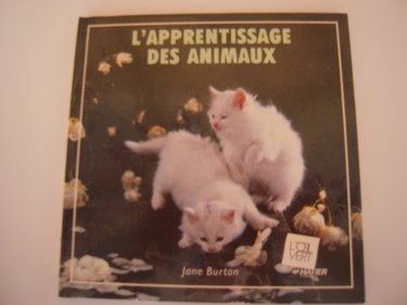 Couverture de L'Apprentissage des animaux par Jane Burton