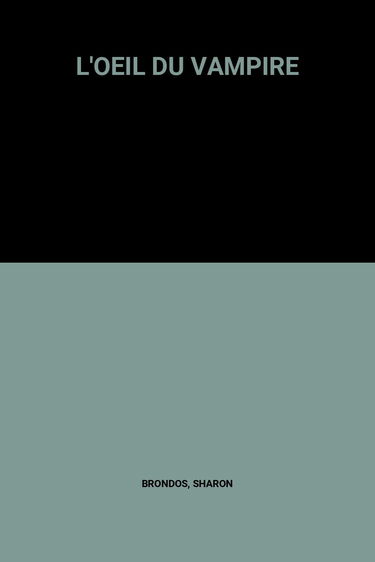 L OEIL DU VAMPIRE