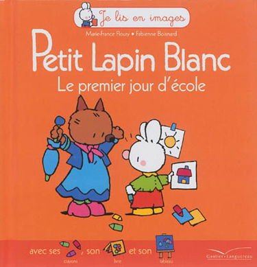Petit Lapin blanc, le premier jour d'école