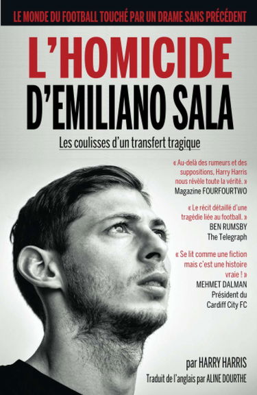 L’HOMICIDE D’EMILIANO SALA: les coulisses d’un transfert tragique