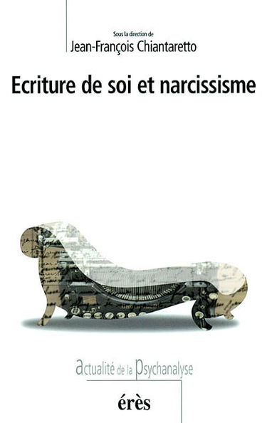 Ecriture de soi et narcissisme
