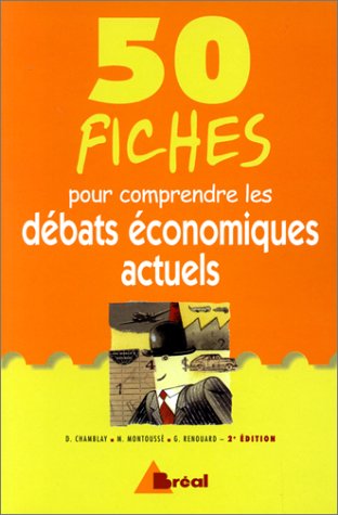 Couverture de 50 fiches pour comprendre les débats économiques actuels