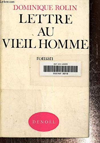 Couverture de Lettre au vieil homme par Dominique Rolin