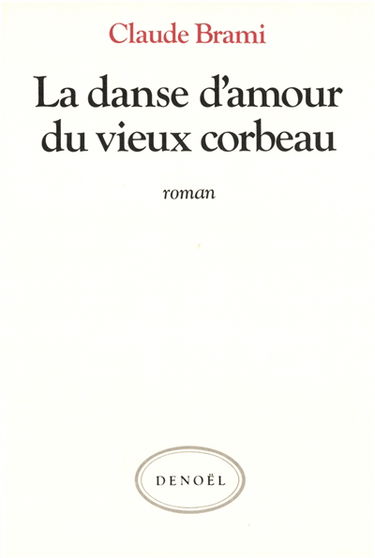 La Danse d'amour du vieux corbeau