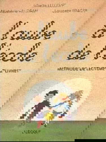 A l'aube de l'école : C.P., deuxième livret de lecture