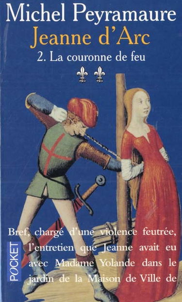 Jeanne d'Arc. Vol. 2. La couronne de feu