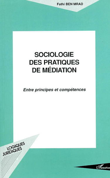 Sociologie des pratiques de médiation : entre principes et compétences