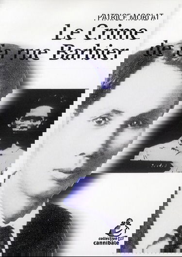 Le crime de la rue Barbier : Saigon, 1928