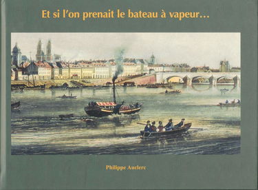 Et si l'on prenait le bateau à vapeur