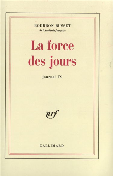 Journal. Vol. 9. La Force des jours