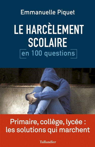 Couverture de Le harcèlement scolaire en 100 questions
