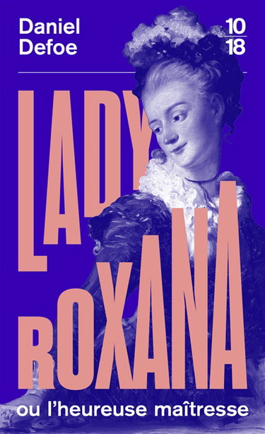 Couverture de Lady Roxana ou L'heureuse maîtresse