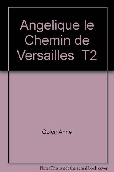 Angelique le chemin de versailles t2