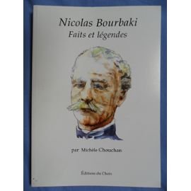 Nicolas Bourbaki: Faits et légendes