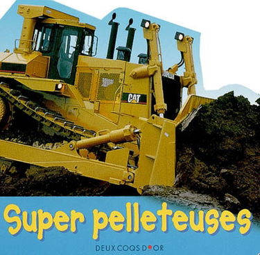 Super pelleteuses