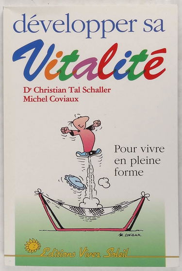 Développer sa vitalité : pour vivre en pleine forme