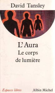 Aura : le corps de lumière