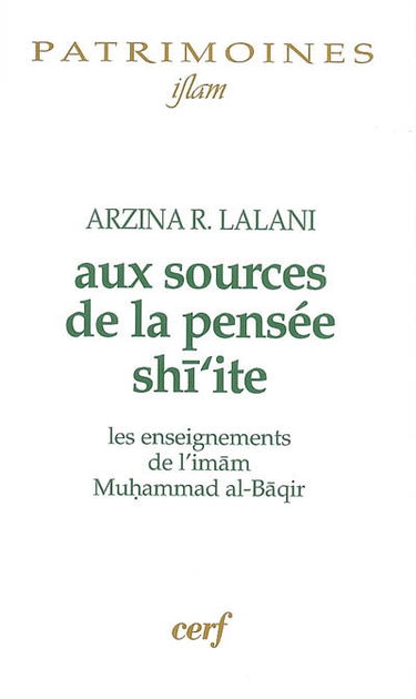 Aux sources de la pensée shi'ite : les enseignements de l'imam Muhammad al-Baqir