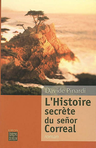 L'histoire secrète du senor Correal