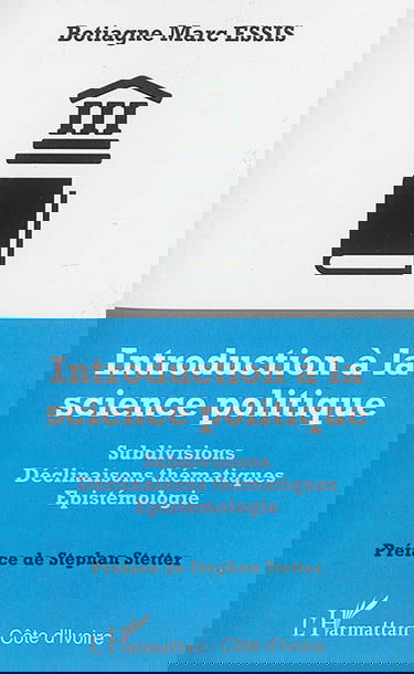 Introduction à la science politique : subdivisions, déclinaisons thématiques, épistémologie