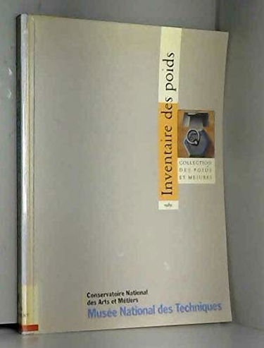 Inventaire des poids : Collection des poids et mesures